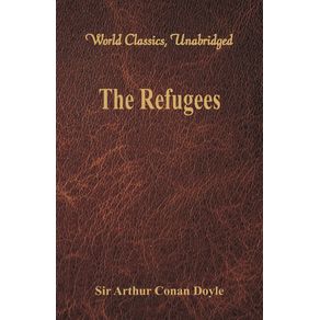 The-Refugees--World-Classics-Unabridged-