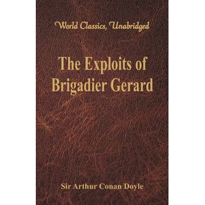The-Exploits-of-Brigadier-Gerard--World-Classics-Unabridged-