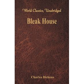 Bleak-House--World-Classics-Unabridged-
