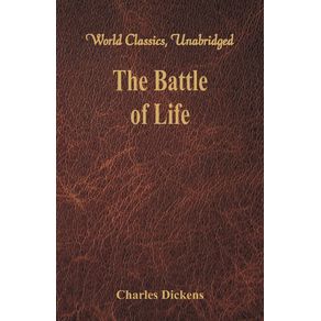 The-Battle-of-Life--World-Classics-Unabridged-
