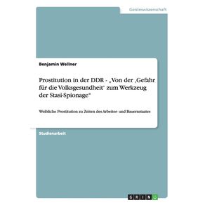 Prostitution-in-der-DDR---„Von-der-‚Gefahr-fur-die-Volksgesundheit-zum-Werkzeug-der-Stasi-Spionage