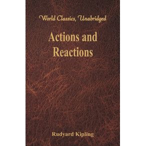 Actions-and-Reactions--World-Classics-Unabridged-