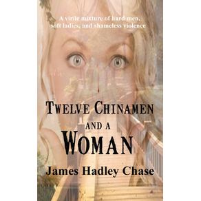 Twelve-Chinamen-and-a-Woman