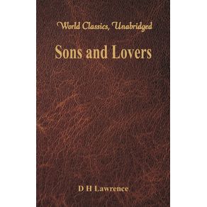 Sons-and-Lovers--World-Classics-Unabridged-