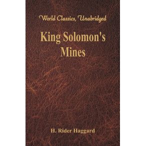 King-Solomons-Mines-(World-Classics,-Unabridged)