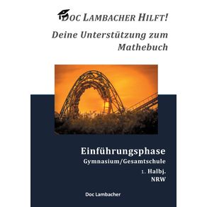 Doc-Lambacher-hilft--Deine-Unterstutzung-zum-Mathebuch---Gymnasium-Gesamtschule-Einfuhrungsphase--NRW-