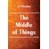 The-Middle-of-Things