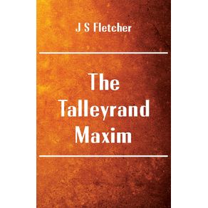 The-Talleyrand-Maxim