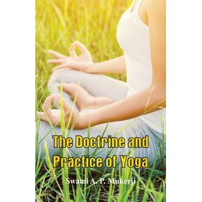 The-Doctrine-and-Practice-of-Yoga