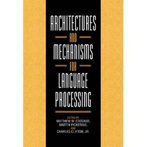 Architectures-and-Mechanisms-for-Language-------------Processing