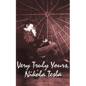 Very-Truly-Yours-Nikola-Tesla