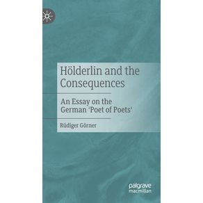 Holderlin-and-the-Consequences