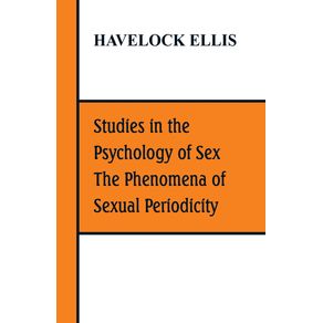 Studies-in-the-Psychology-of-Sex-The-Phenomena-of-Sexual-Periodicity