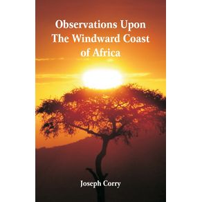 Observations-Upon-The-Windward-Coast-Of-Africa