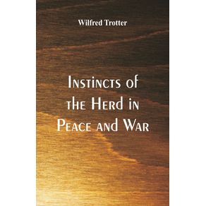 Instincts-of-the-Herd-in-Peace-and-War