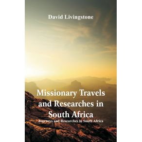 Missionary-Travels-and-Researches-in-South-Africa