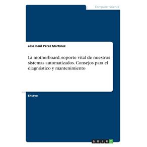 La-motherboard-soporte-vital-de-nuestros-sistemas-automatizados.-Consejos-para-el-diagnostico-y-mantenimiento