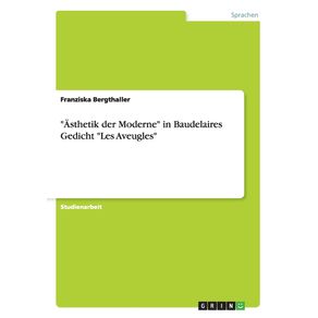 Asthetik-der-Moderne-in-Baudelaires-Gedicht-Les-Aveugles