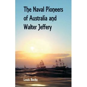 The-Naval-Pioneers-of-Australia-and-Walter-Jeffery