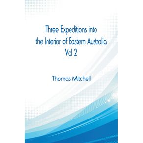 Three-Expeditions-into-the-Interior-of-Eastern-Australia