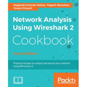 Network-Analysis-Using-Wireshark-2-Cookbook---Second-Edition
