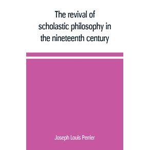 The-revival-of-scholastic-philosophy-in-the-nineteenth-century