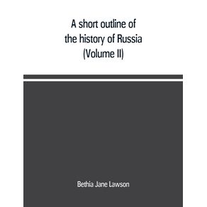 A-short-outline-of-the-history-of-Russia--Volume-II-