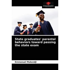 State-graduates-parental-behaviors-toward-passing-the-state-exam