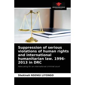 Suppression-of-serious-violations-of-human-rights-and-international-humanitarian-law.-1996-2013-in-DRC