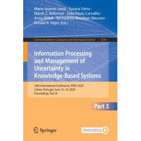 Information-Processing-and-Management-of-Uncertainty-in-Knowledge-Based-Systems