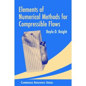 Elements-of-Numerical-Methods-for-Compressible-Flows