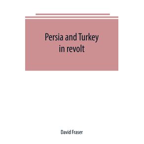 Persia-and-Turkey-in-revolt
