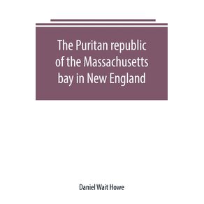 The-Puritan-republic-of-the-Massachusetts-bay-in-New-England