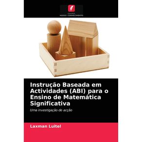 Instrucao-Baseada-em-Actividades--ABI--para-o-Ensino-de-Matematica-Significativa