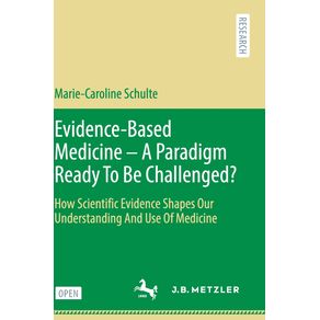 Evidence-Based-Medicine---A-Paradigm-Ready-To-Be-Challenged-