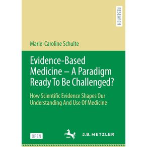 Evidence-Based-Medicine---A-Paradigm-Ready-To-Be-Challenged-