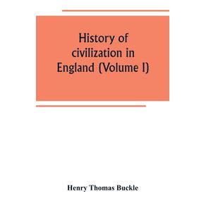 History-of-civilization-in-England--Volume-I-