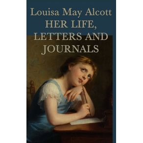 Louisa-May-Alcott-Her-Life-Letters-and-Journals