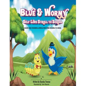 Blue---Wormy-Self-Love-Stroll-To-School