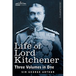 Life-of-Lord-Kitchener--Three-Volumes-in-One-