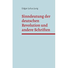 Sinndeutung-der-deutschen-Revolution-und-andere-Schriften