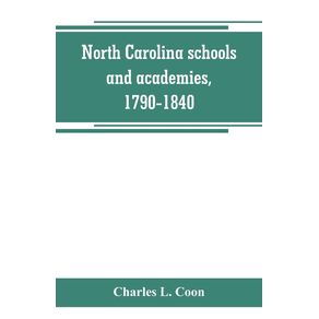 North-Carolina-schools-and-academies-1790-1840--a-documentary-history