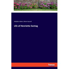 Life-of-Henriette-Sontag