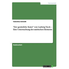 Der-gestiefelte-Kater-von-Ludwig-Tieck---Eine-Untersuchung-des-satirischen-Elements