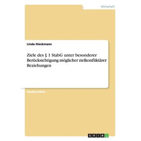 Ziele-des-§-1-StabG-unter-besonderer-Berucksichtigung-moglicher-zielkonfliktarer-Beziehungen