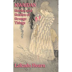 Kwaidan-Stories-and-Studies-of-Strange-Things