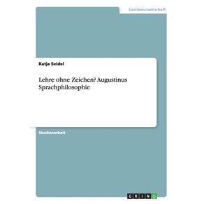 Lehre-ohne-Zeichen---Augustinus-Sprachphilosophie