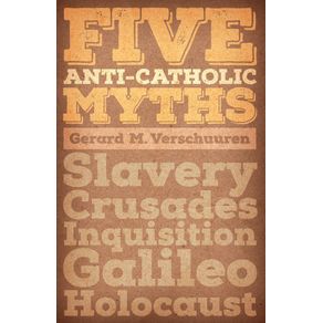 Five-Anti-Catholic-Myths