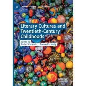 Literary-Cultures-and-Twentieth-Century-Childhoods