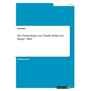 Die-Darstellung-von-Charlie-Parker-im-Biopic-Bird